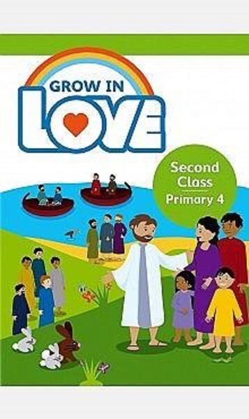 Grow in Love 4 Pupil Book 2nd Class